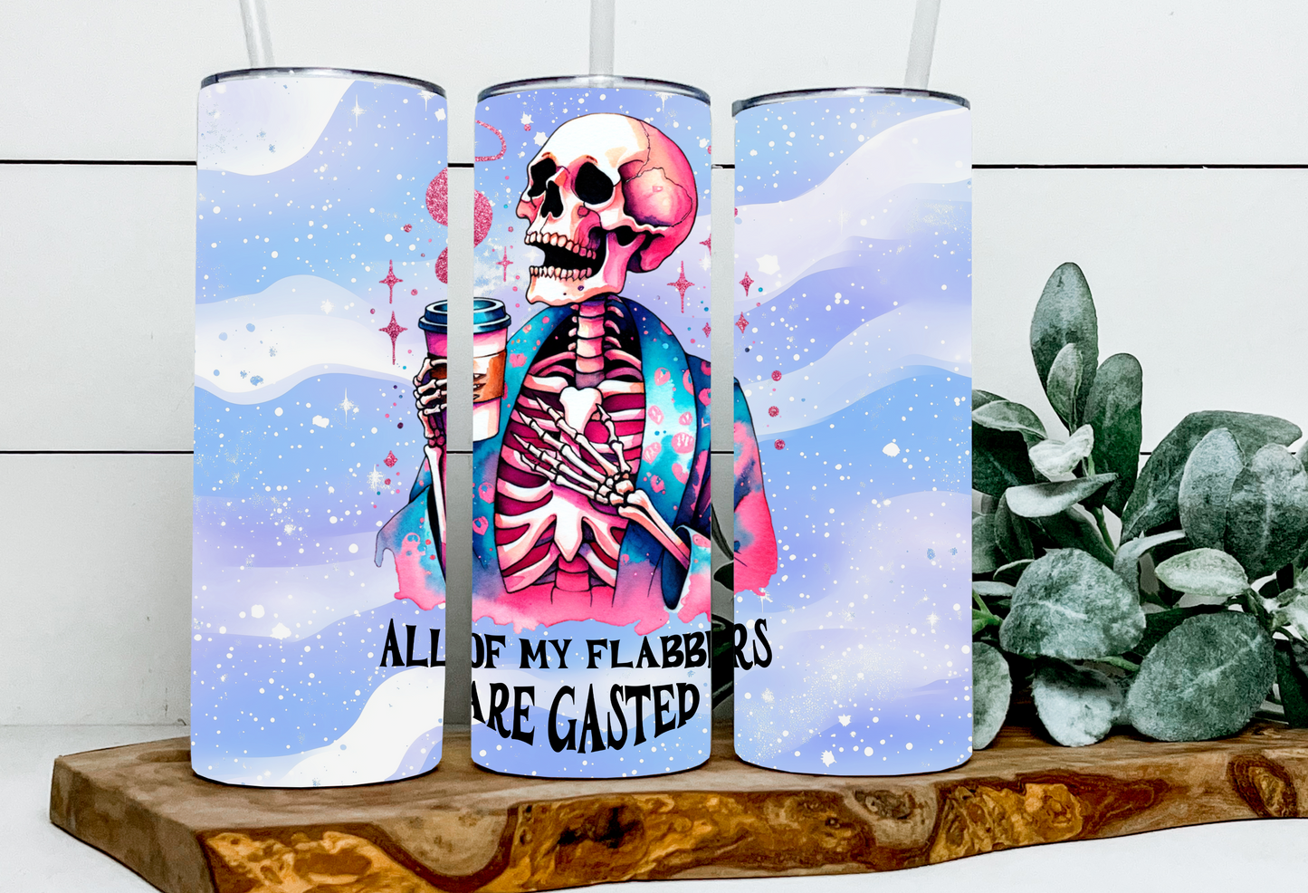 All Of My Flabbers Are Gasted Skelly