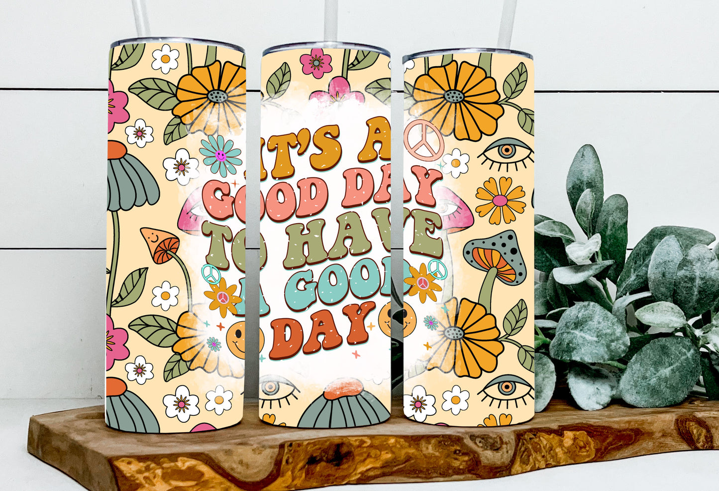 It's A Good Day to Have A Good Day