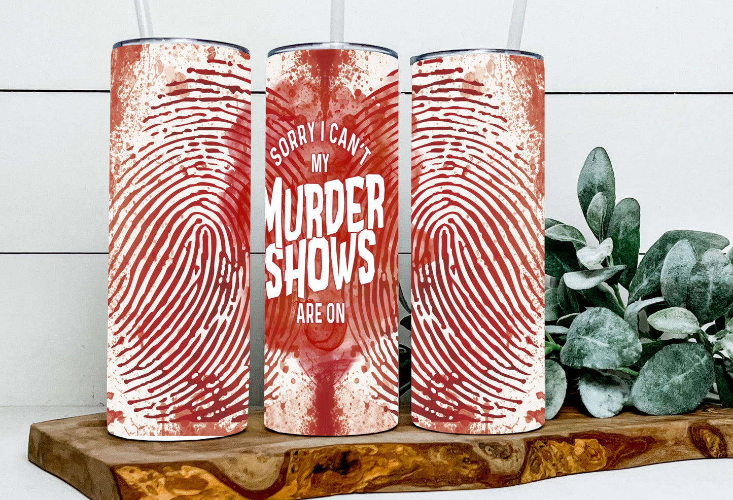 Sorry I Can't...My Murder Shows are on