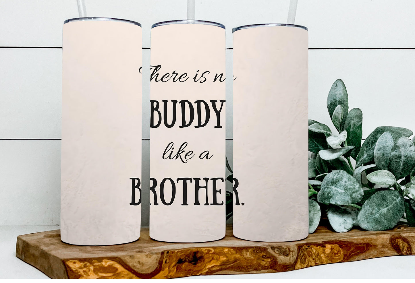 There is No Buddy like a Brother