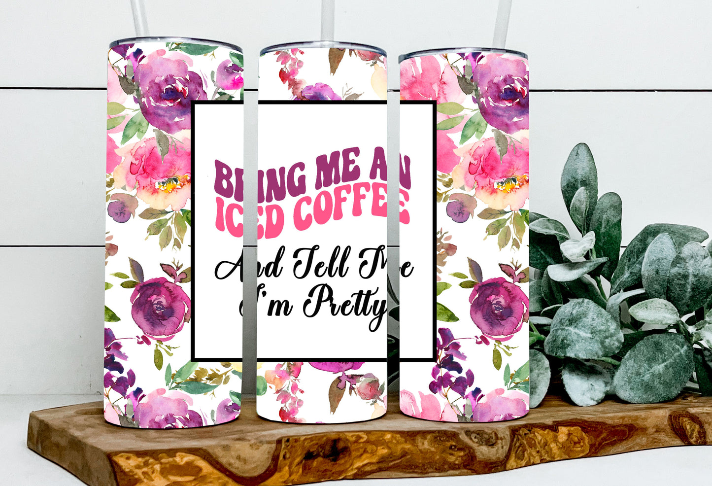 Bring Me Ice Coffee and Tell Me Im Pretty