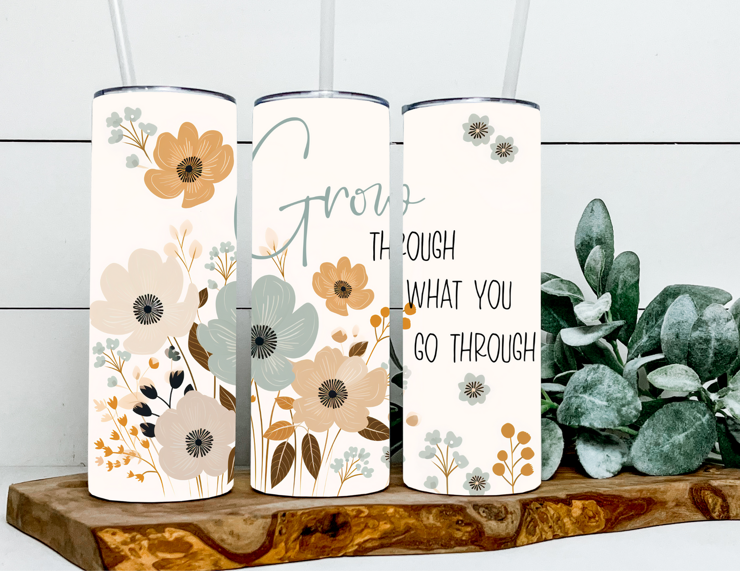 Grow Through What You Go Through