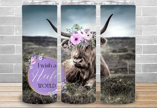 Wish A Heifer Would