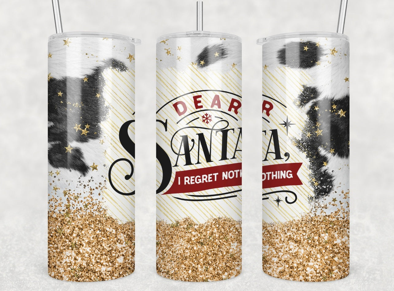Dear Santa Regret Nothing Cowhide