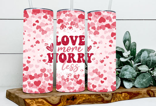 Love More Worry Less