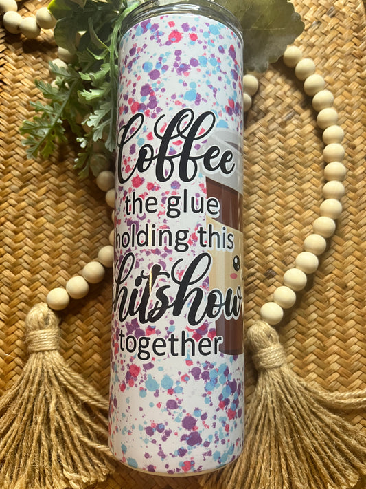 Coffee glue holding shitshow together