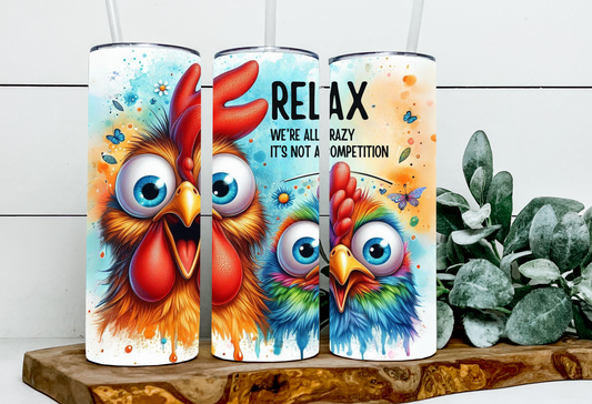 Relax, We are All Crazy Chicken