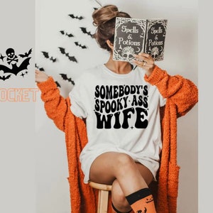 Somebody's Spooky Ass Wife w/pocket HT