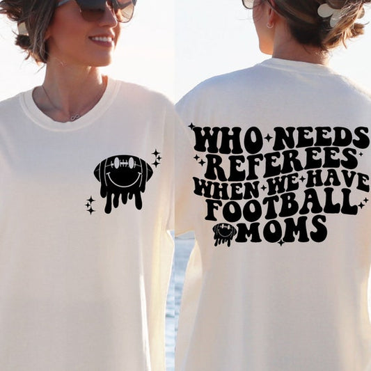 Referees Football Moms w/Pocket Print C15